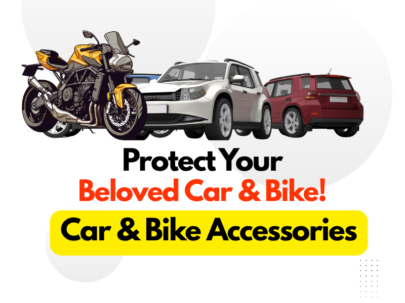 Car & Bike Accessories